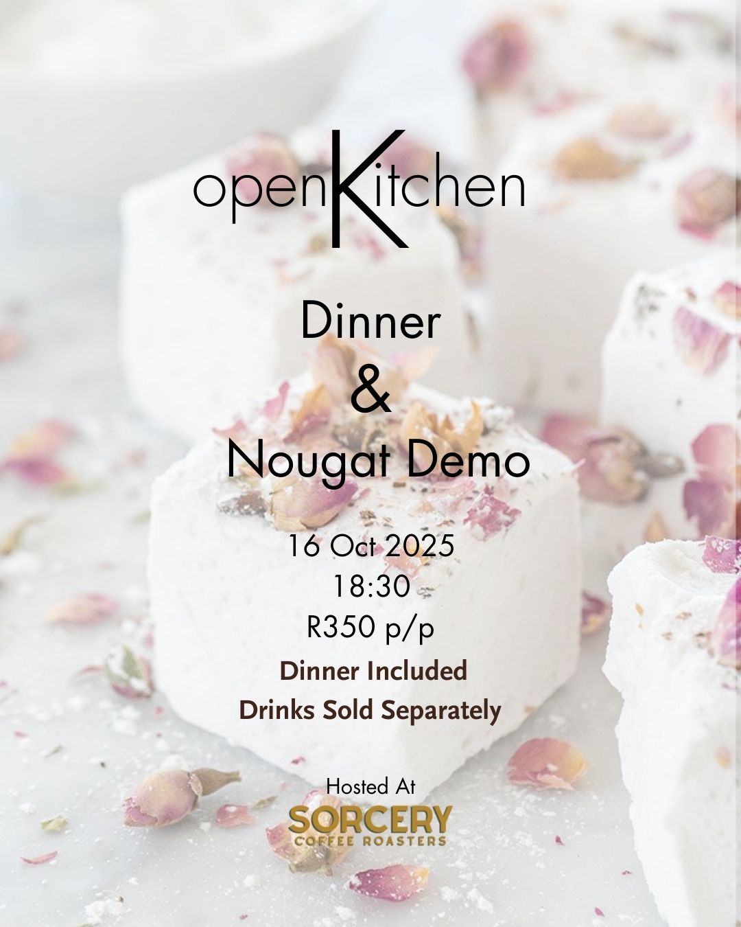 Nougat Making Demo & Dinner 16 October 2025 Hosted at Sorcery Coffee Lynwood
