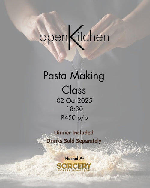 Pasta Making Class 02 October 2025 Hosted at Sorcery Coffee Lynwood