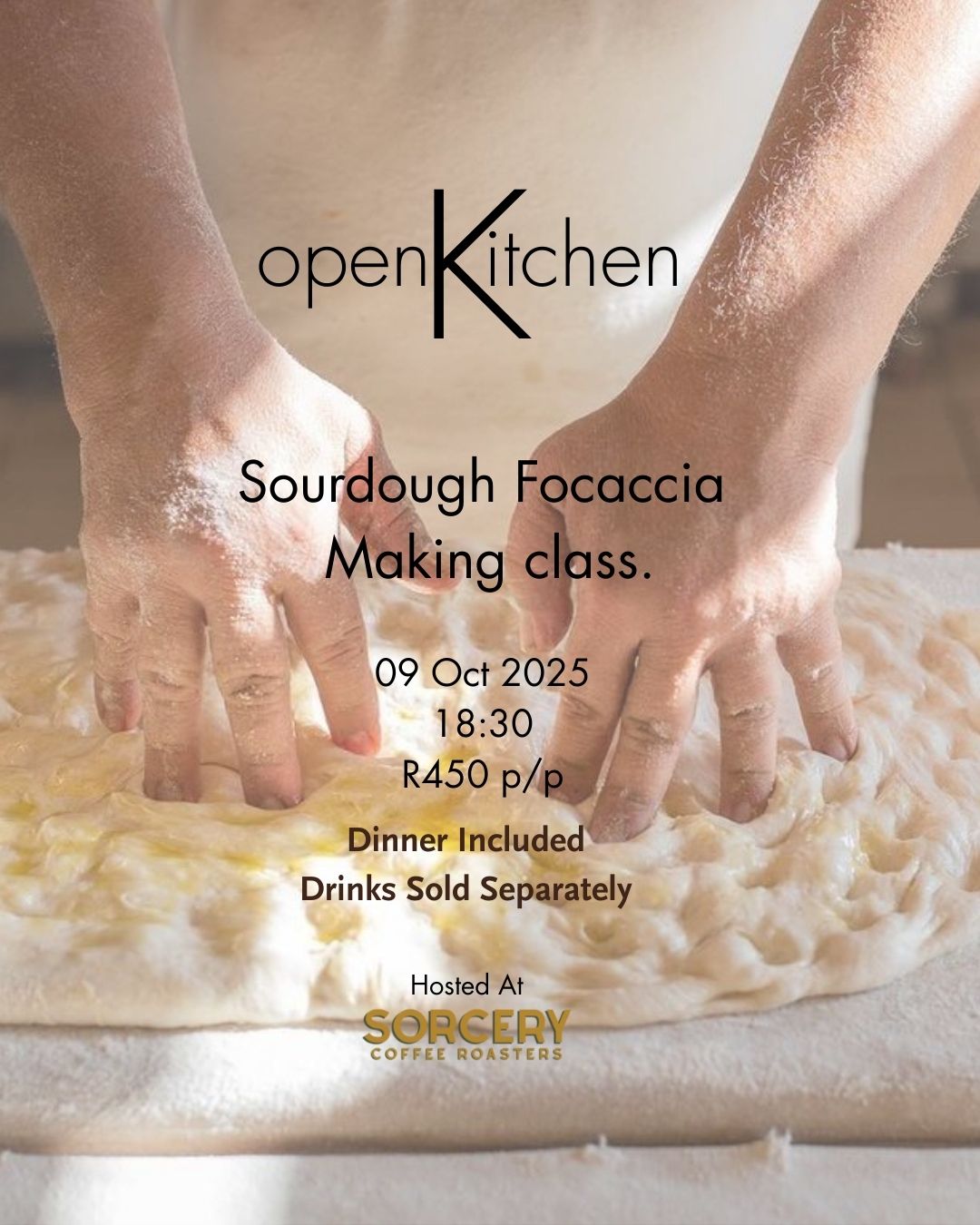 Sourdough Focaccia Making Class 09 October 2025 Hosted at Sorcery Coffee Lynwood